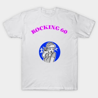 ROCKING 60 T-Shirt